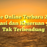 Game Online Terbaru 2024: Inovasi dan Keseruan yang Tak Terbendung